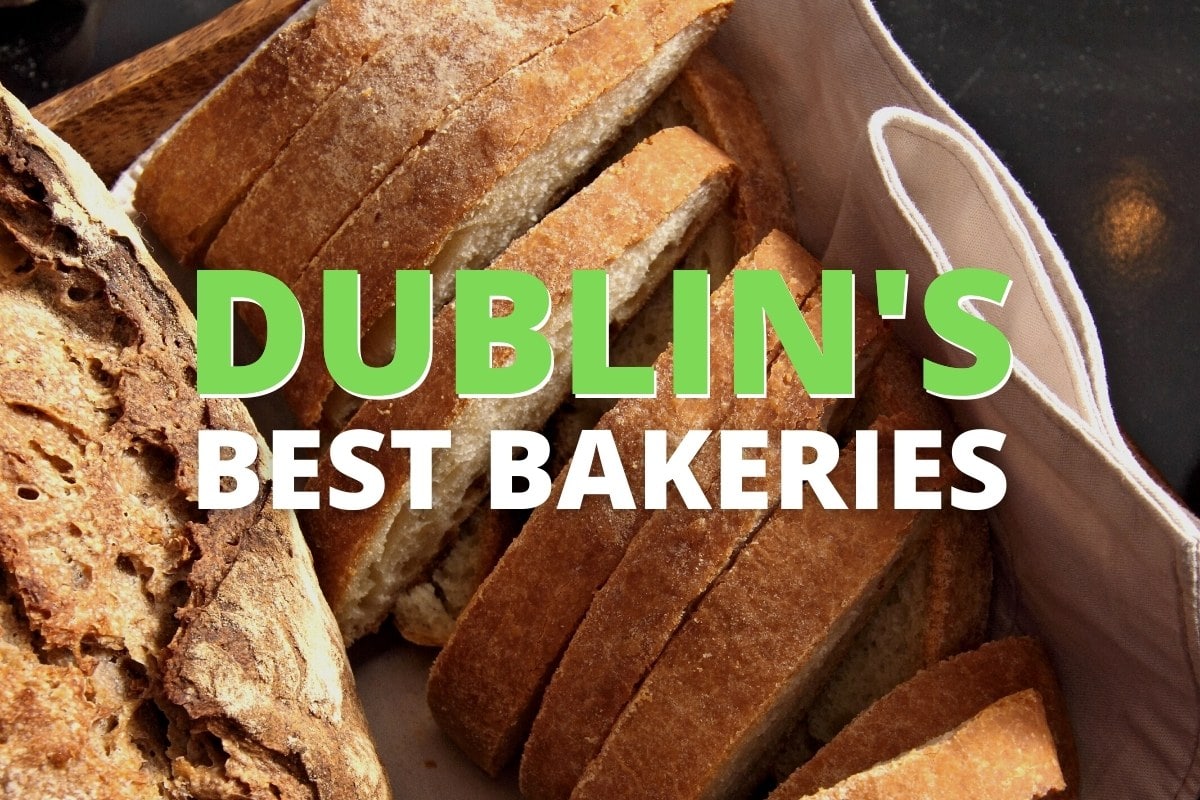 Dublin's Best Bakeries: 7 Must-Visit Spots For Bread Lovers