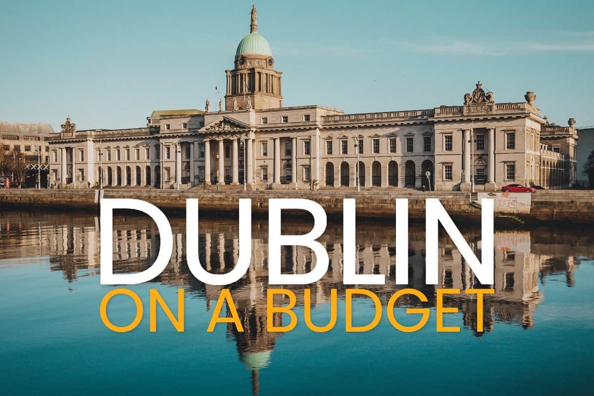 Dublin On A Budget - Save Money in Ireland's Capital